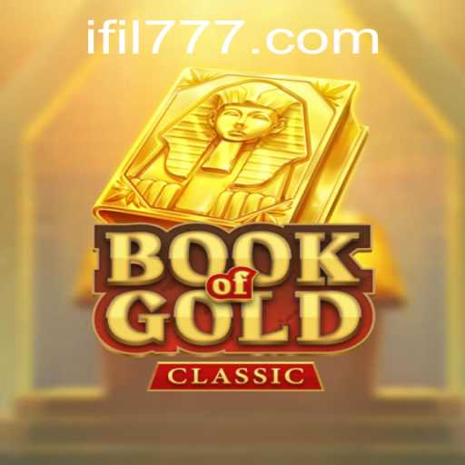 Exploring the Thrilling World of BookOfGoldClassic with FIL777
