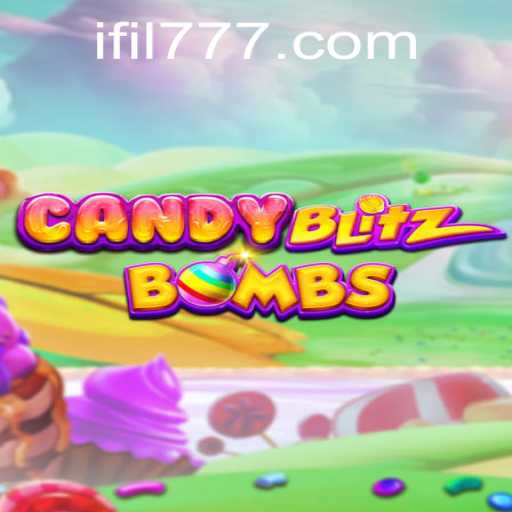Discover the Thrilling World of CandyBlitzBombs: An Explosive Gaming Experience with FIL777